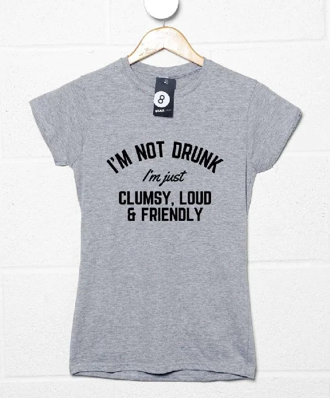 Not Drunk Just Friendly T-Shirt for Women Terry Blend Velvet Blend Canvas Blend